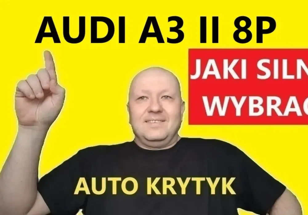 Audi A3 8P jaki silnik - najlepsze wybory, które unikną awarii